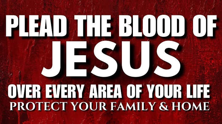 Plead the Blood of Jesus Prayer – Breakthrough, Healing & Deliverance!