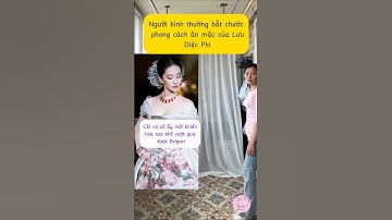 Người bình thường bắt chước phong cách ăn mặc của Lưu Diệc Phi 🥰 #style #thoitrang #fashion