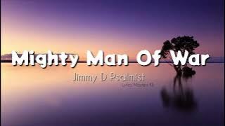 Jimmy D Psalmist - Mighty Man Of War 「Lyrics 」#jimmydpsalmist