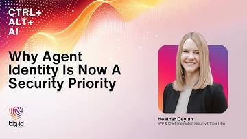 Why Agent Identity Is Now a Security Priority