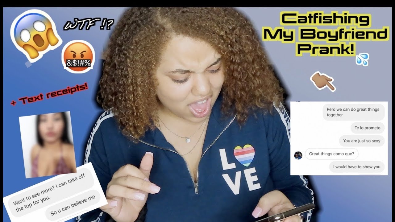 CATFISHING MY BOYFRIEND PRANK YouTube