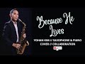 Because He Lives // Yohan Kim // Saxophone & Piano Collaboration