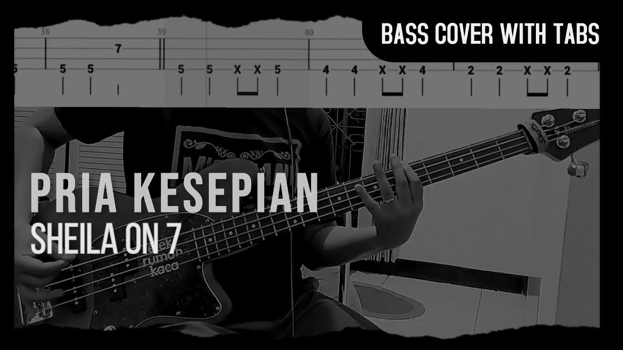 Sheila on 7 - Pria Kesepian (Bass Cover with Tabs) // Play Along Tabs