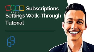 Zoho Subscriptions Settings Walk-Through Tutorial