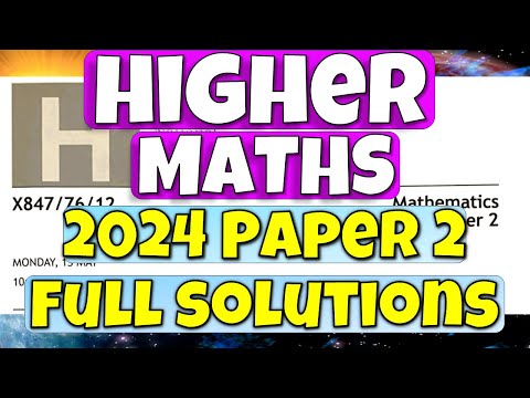 Higher Maths 2024 Paper 2 Full Solutions