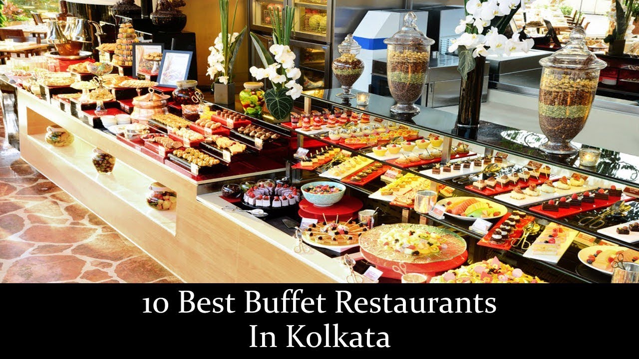 10 Best Buffet Restaurants In Kolkata | कोलकाता के सर्वश्रेष्ठ Buffet