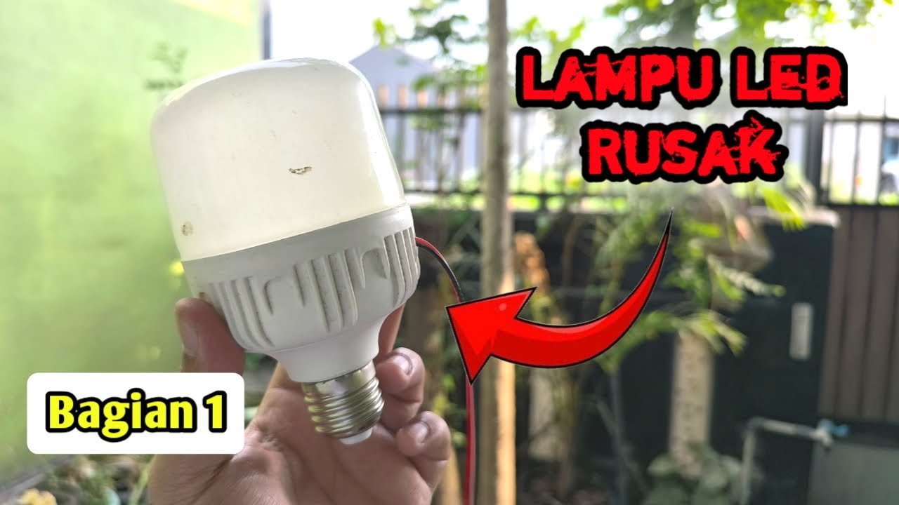Cara Memanfaatkan Lampu Led Rusak, Bagian 1