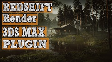 3Ds max Plugins for Rendering RedShift