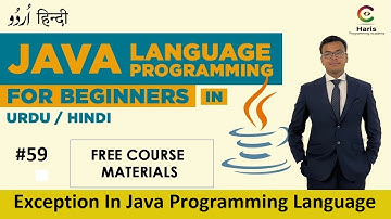 Introduction to Exceptions and Error Handling | Java | Complete explanation  | Hindi & Urdu