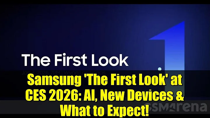 Samsung 'The First Look' at CES 2026: AI, New Devices & What to Expect!
