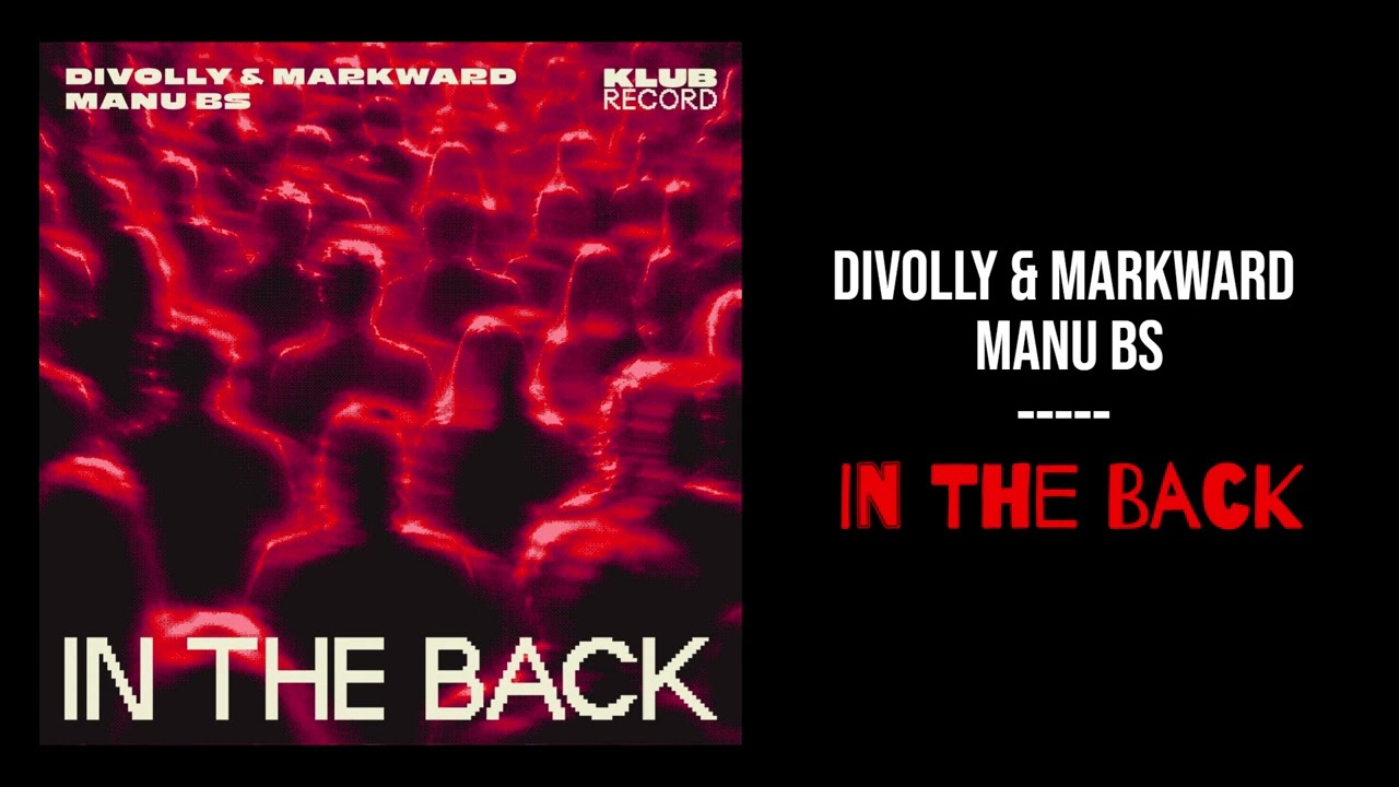 Watch Divolly & Markward, MANU BS - In The Back (Extended) on YouTube Watch Divolly & Markward, MANU BS - In The Back (Extended) on YouTube