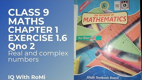 Maths class 9 Exercise 1.6 qno2 chap 1 | Clas 9 sindh text ex 1.6 math solved | Real and complex num