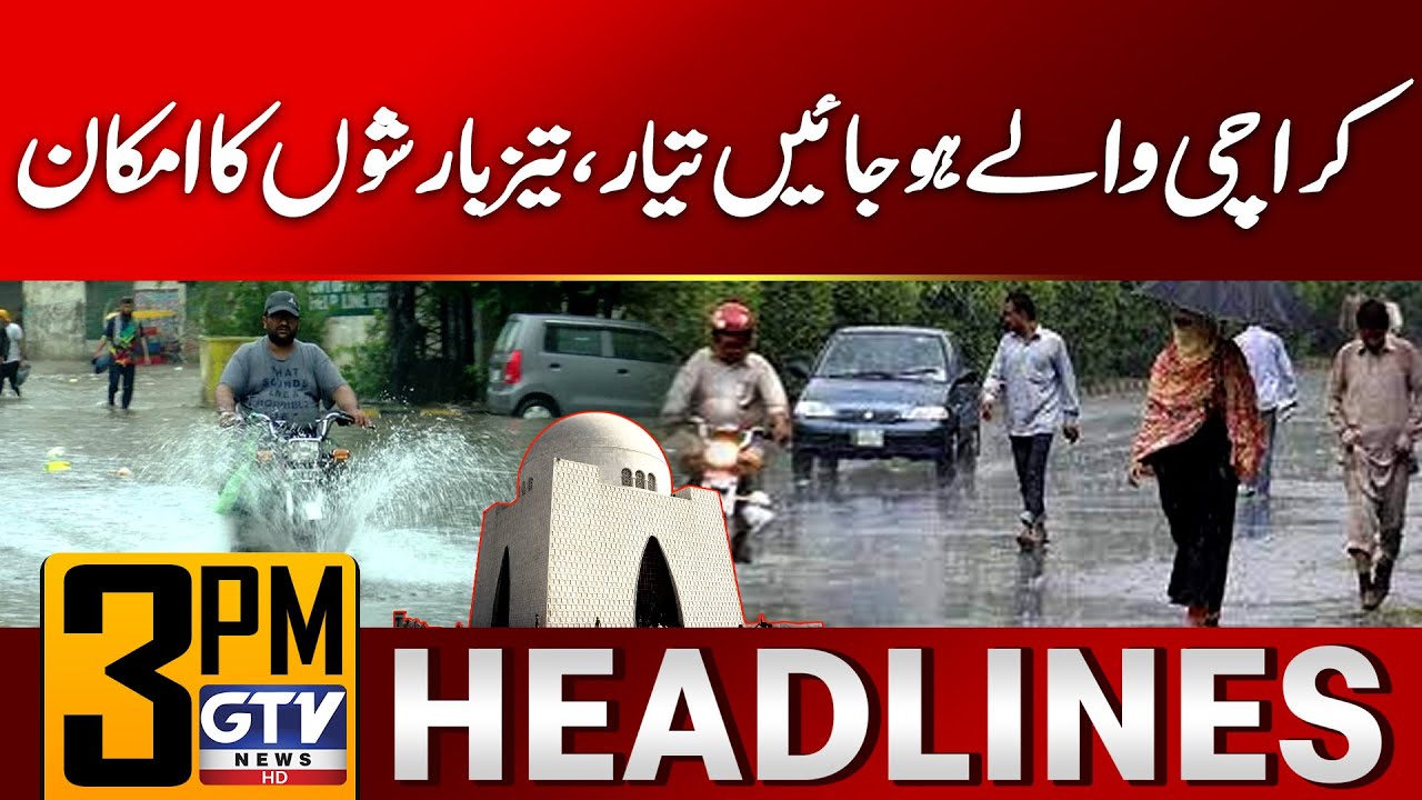 Karachi Today Weather Updates | Rain Updates | 3 PM News Headlines ...
