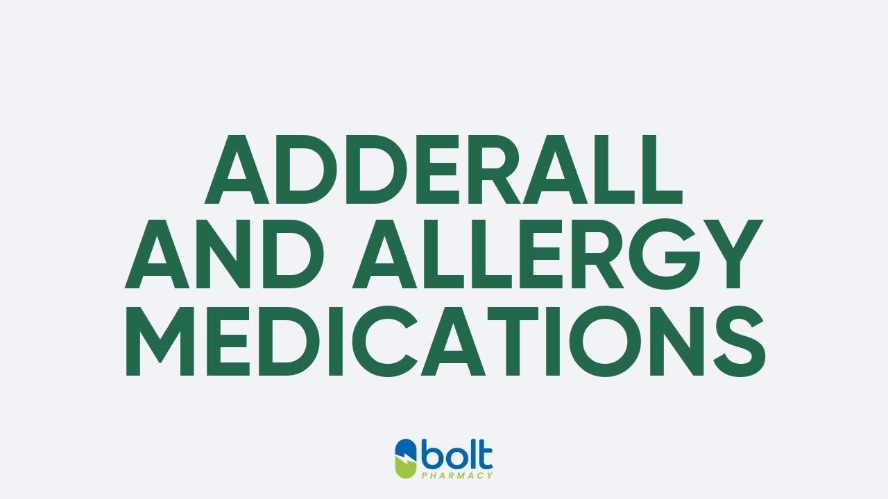 Adderall and Allergy Medications: Safe Combinations and Risks Explained Bolt Pharmacy Adderall and Allergy Medications: Safe Combinations and Risks Explained Bolt Pharmacy