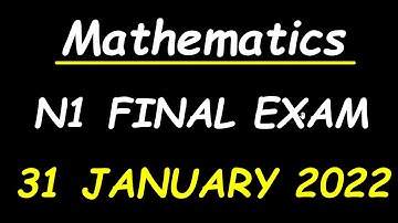 [LATEST] MATHEMATICS N1 31 JANUARY 2022 FINAL EXAM PAPER AND MEMO REVIEW.