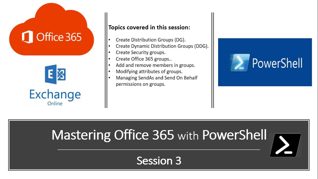 Mastering Office 365 with PowerShell - Session 3  create groups, add