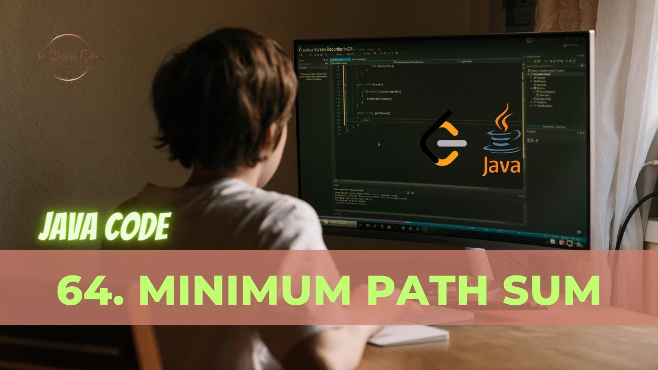 64  Minimum Path Sum LeetCode Solution  Java | Detailed Explanation