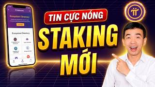 Tin siêu nóng PiCoreTeam nâng cấp Staking hệ sinh thái Pi network sắp bùng nổ