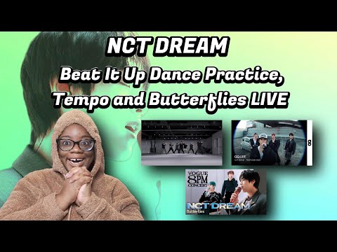 NCT DREAM REACTION - Beat It Up Dance Practice, Tempo and Butterfly Live | KayTReacts