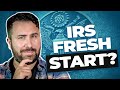 CPA Responds to &quot;Tax Expert Shares What You Need to Know About the IRS Fresh Start Program&quot;