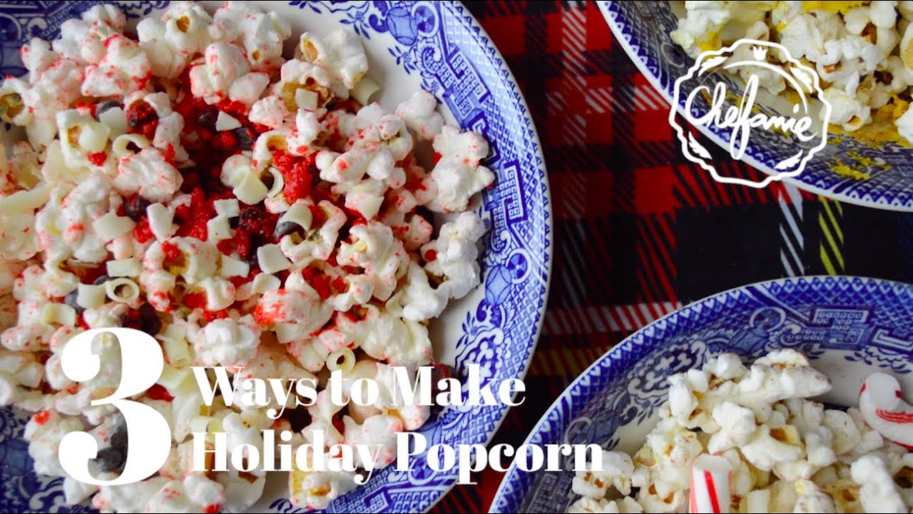 3 Ways to Make Holiday Popcorn
