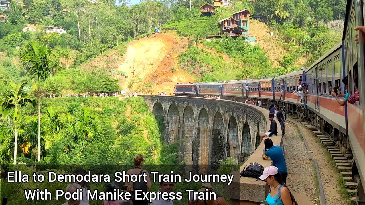 Ella to Demodara Full Train Journey With Podi Manike Express Train