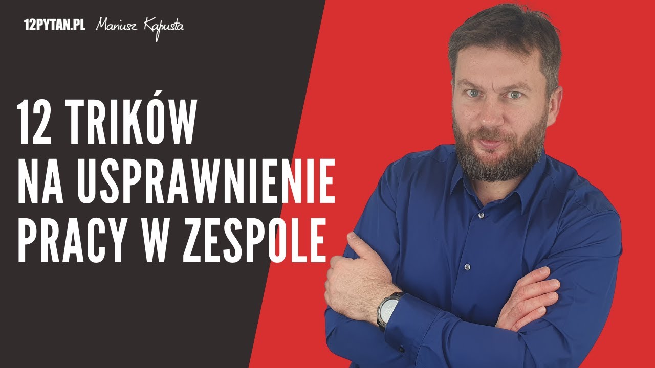 12 trików na usprawnienie pracy w zespole 