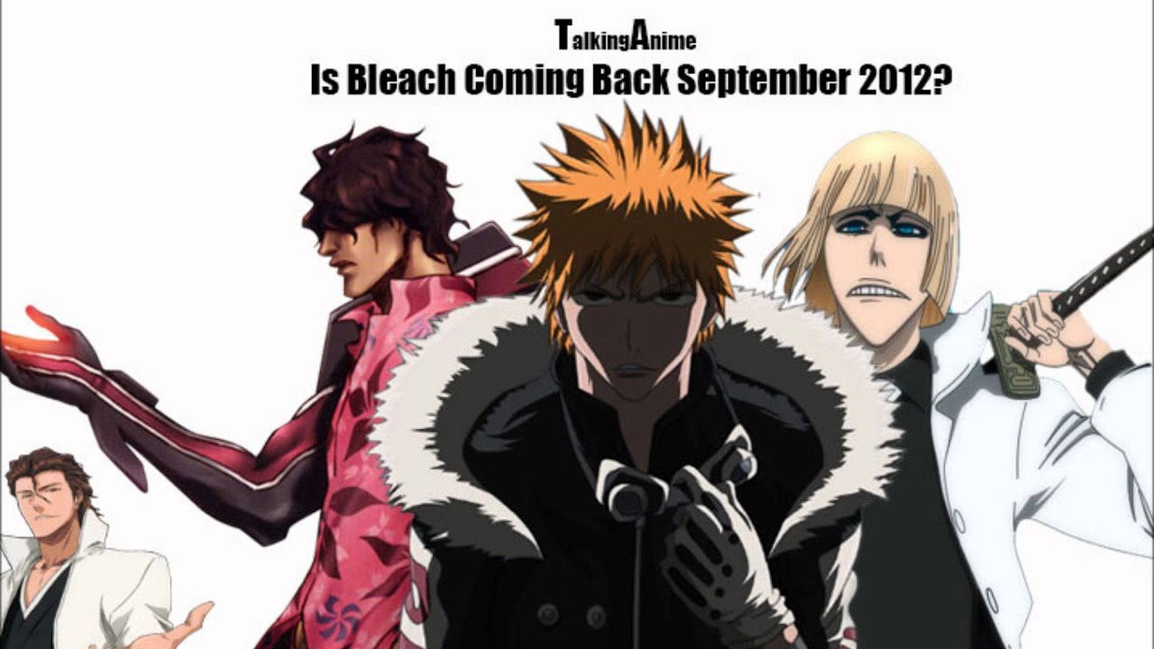 Is Bleach (Anime) Returning September 2012? - YouTube