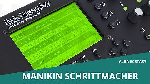 HOW TO SEQUENCE WITH THE MANIKIN SCHRITTMACHER