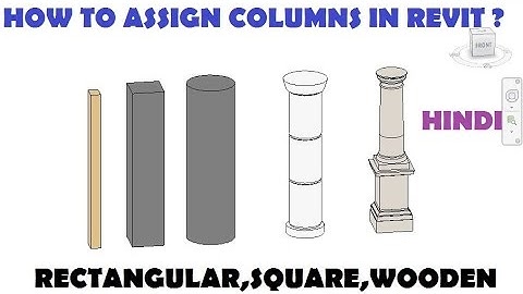 09-HOW TO ASSIGN ARCHITECTURAL COLUMNS IN REVIT ? (HINDI)