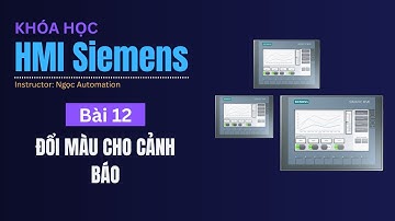 Học HMI Siemens bài 12 - Đổi màu sắc cho cảnh báo
