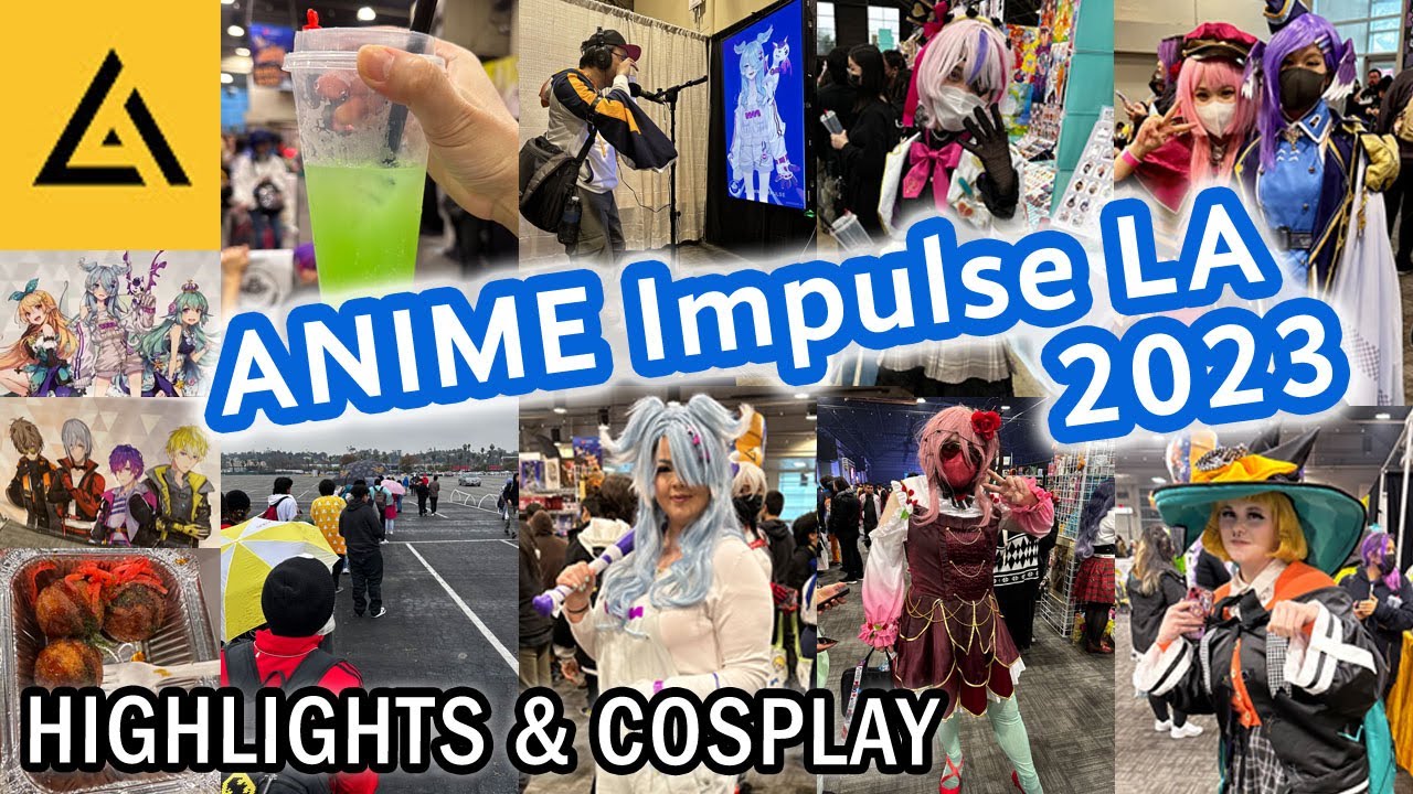ANIME Impulse LA 2023 Official Recap  Presented by TOYOTA  YouTube