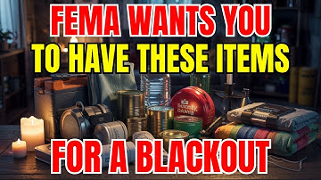 11 Items FEMA Wants You To Keep In Your Home for a Blackout