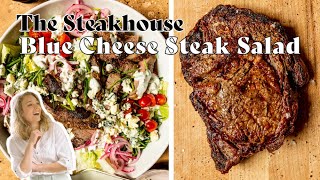 The Steakhouse Classic: Blue Cheese Steak Salad