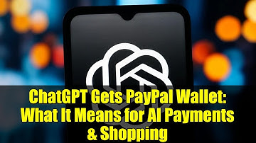 ChatGPT Gets PayPal Wallet: What It Means for AI Payments & Shopping