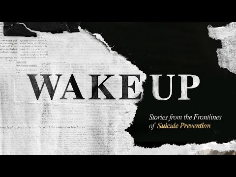 Wake Up: Stories from the Frontlines of Suicide Prevention TRAILER | 2023