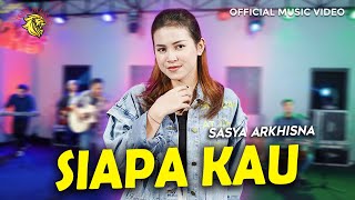 Sasya Arkhisna - Siapa Kau (Official Music Video LION MUSIC)