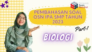 Soal OSN IPA SMP Biologi Tahun 2023 (Part-1)