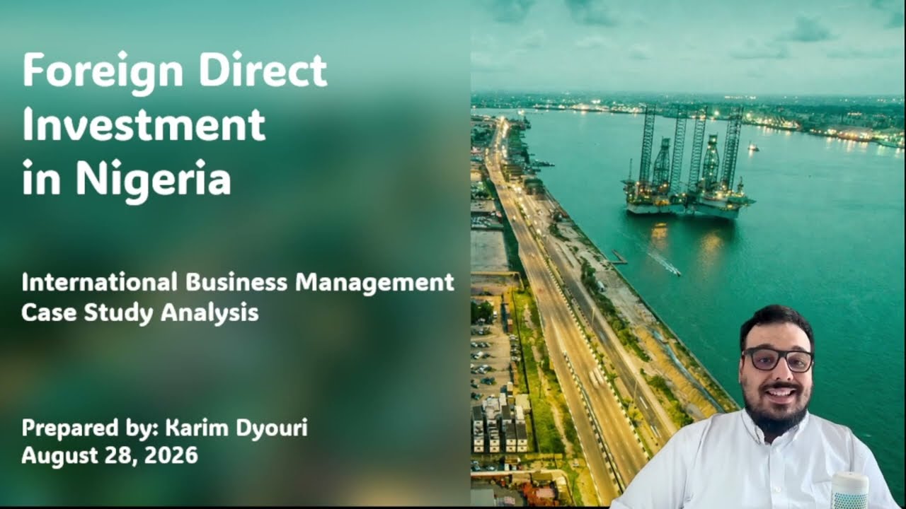 Still from Foreign Direct Investment in Nigeria | MBA International Business Case Study