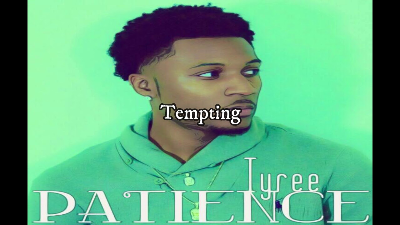 Watch Tyree - Tempting on YouTube Watch Tyree - Tempting on YouTube
