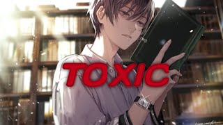 nightcore Toxic  Boywithuke s