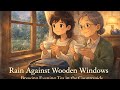 Rain Against the Wooden Windows | Brewing Evening Tea in the Countryside | Tiny Moral World 