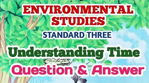 EVS | Understanding Time | Question And Answer | Std 3 |  Maharashtra State Board
