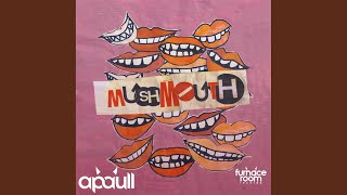 mushMouth (Abe Duque Remix)