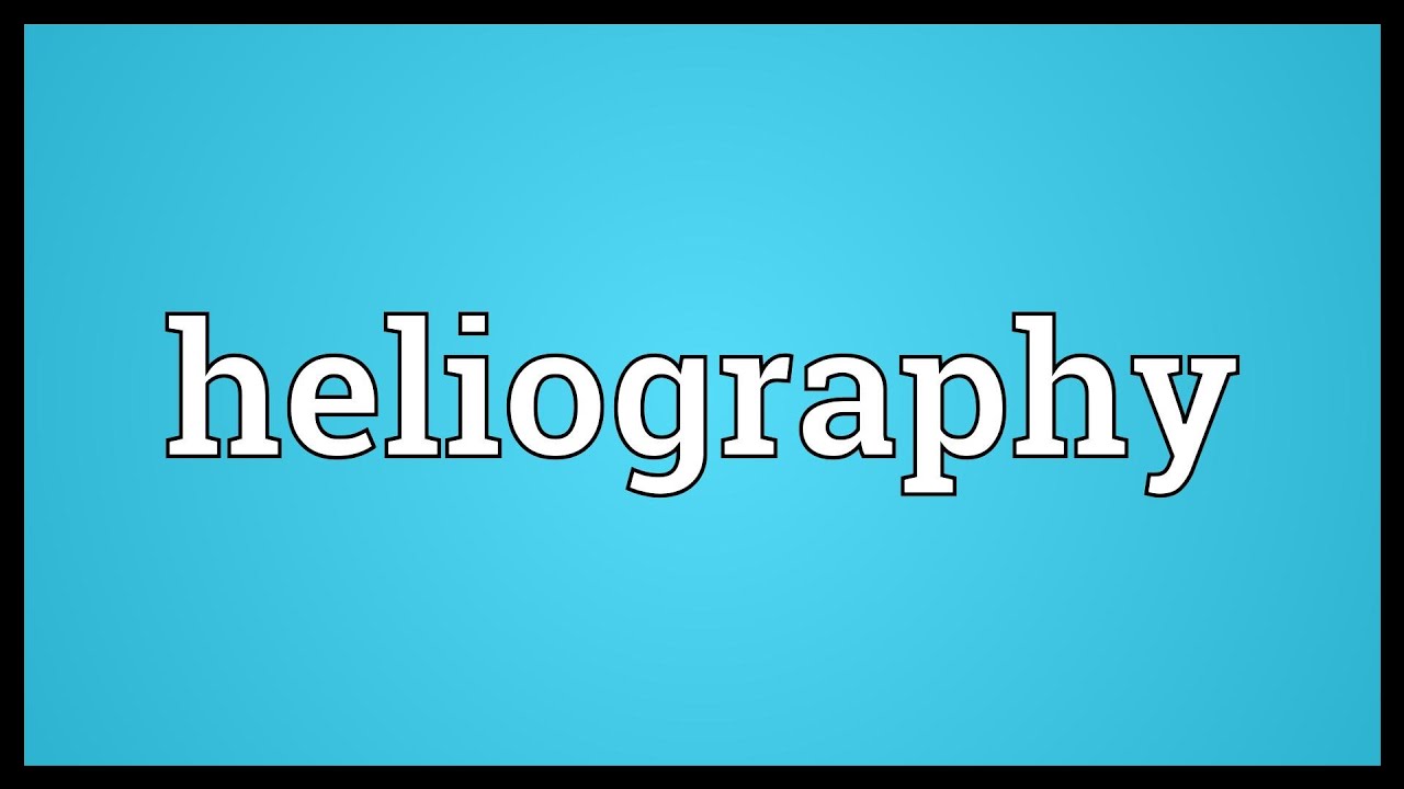 Heliography Meaning - YouTube