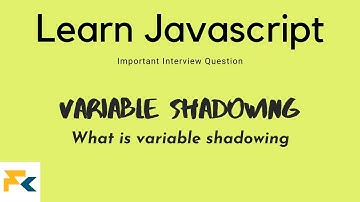 What is variable shadowing in Javascript | Learn Javascript