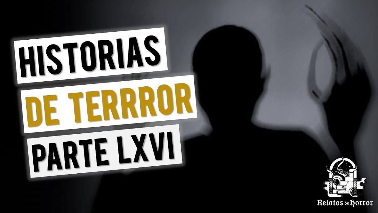 HISTORIAS DE TERROR LXVI (RECOPILACIÓN DE RELATOS)