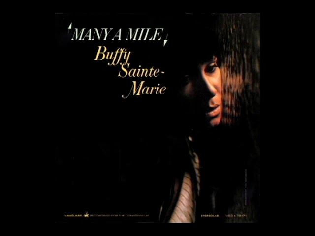 Buffy Sainte-Marie - Many A Mile