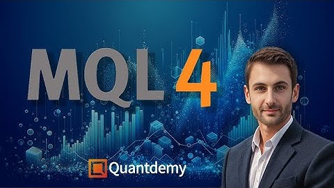 🚀 CURSO de PROGRAMACIÓN en MQL4 desde CERO en ESPAÑOL - [QUANTDEMY]