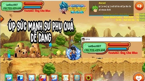Hướng Dẫn Up Sức Mạnh Sư Phụ Lên 100 Tỷ Sức Mạnh Cực Kì Đơn Giản - Ngọc Rồng Online - Ngọc Rồng Blue